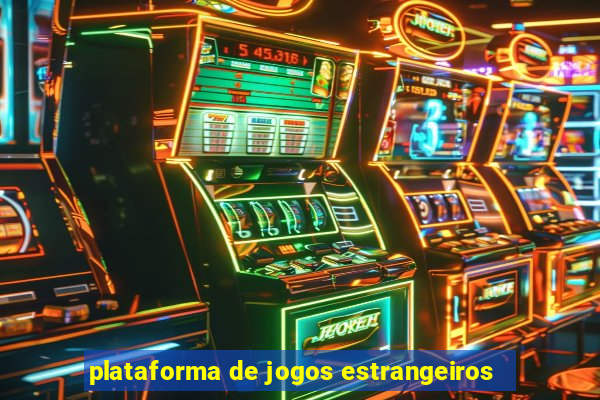 plataforma de jogos estrangeiros